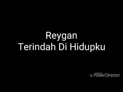 Reygan - Terindah Di Hidupku (Lyric) Ost Ada Dua Cinta RCTI