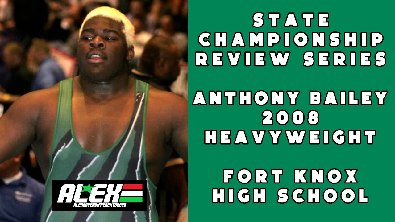 State Wrestling Championship match review w/ Anthony Bailey (Fort Knox HS; 2008 HWT.)