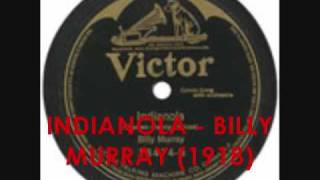 First World War Song: Indianola - Billy Murray (1918)