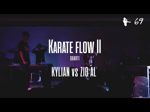 KYLIAN vs ZIO AL - KARATE FLOW II (Quarto di finale) - SXTNN EVENTS