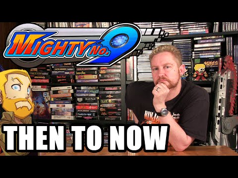 MIGHTY NO. 9 THEN TO NOW - Happy Console Gamer