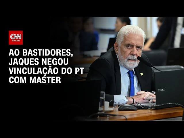 Alvo da PF, Jaques Wagner negou elo do PT com Master em fevereiro | BASTIDORES CNN