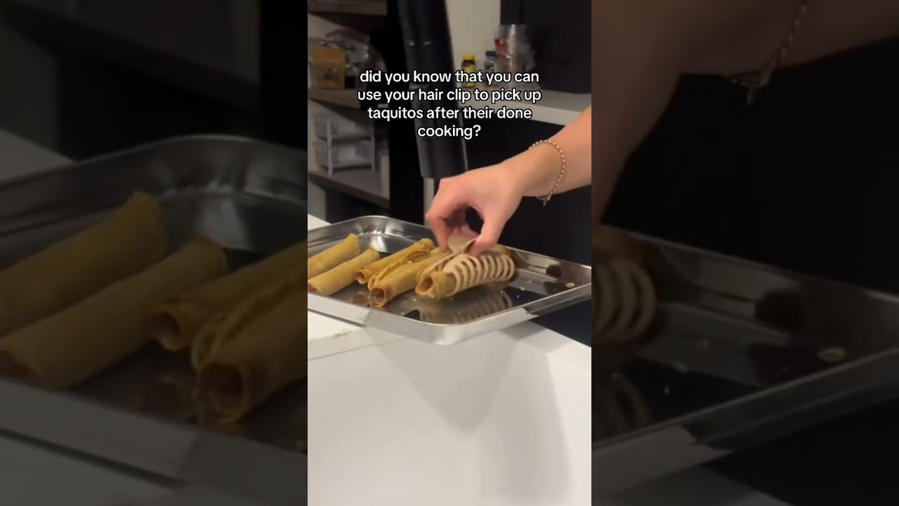 did you know that you can use your hair clip to pick up taquitos after their done cooking?