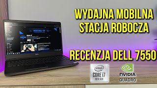 Mocarna mobilna stacja robocza | RECENZJA DELL PRECISION 7550