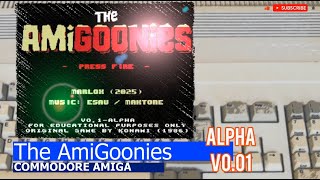 Commodore Amiga -=The AmiGoonies=- alpha v0.01