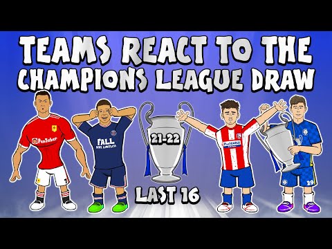 🏆LAST 16 UCL DRAW - Teams React!🏆 (Champions League Parody 21/22)