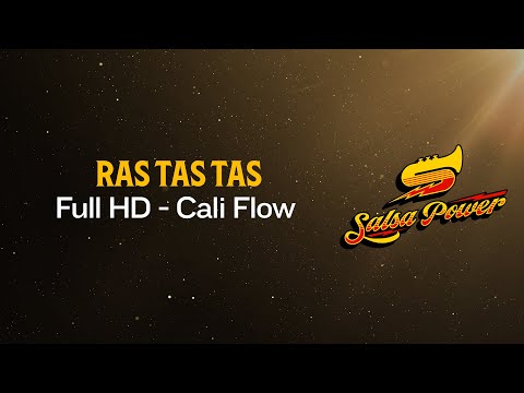 Ras Tas Tas, Cali Flow Latino, Video Letra - Salsa Power