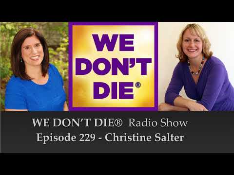 Episode 229 Christine Salter - Teaching Mediumship to the Bereaved on We Don't Die Radio