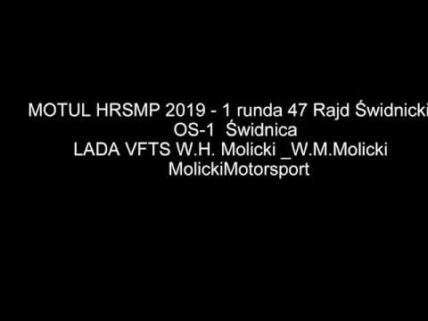 MOTUL HRSMP 2019   1 runda 47 Rajd Świdnicki  OS 1  Świdnica   LADA VFTS W H  Molicki  W M Molicki