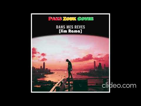"Dans mes rêves"_Jim Rama [Paks Zouk Cover]