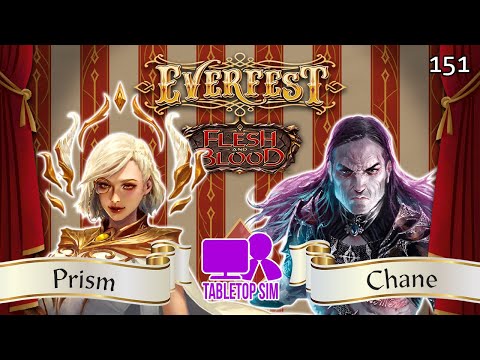 Prism vs Chane Flesh and Blood | Classic Constructed | 151