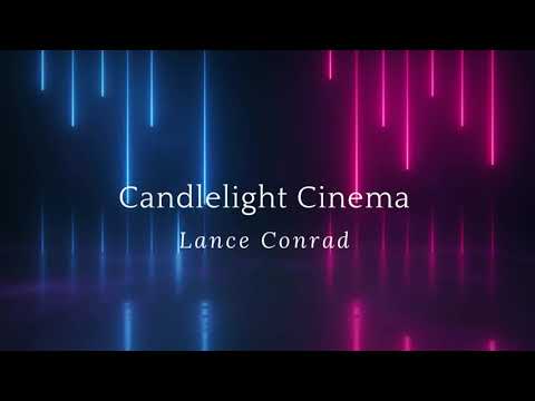 Candlelight Cinema by Lance Conrad