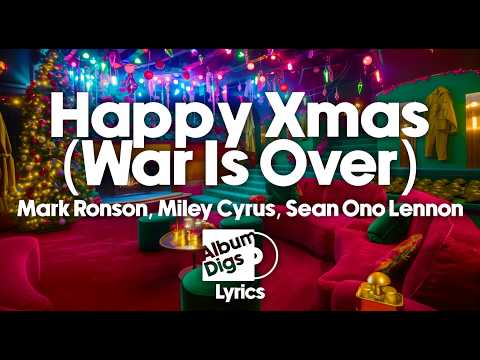 Mark Ronson, Miley Cyrus, Sean Ono Lennon - Happy Xmas (War Is Over) [Lyric Video]