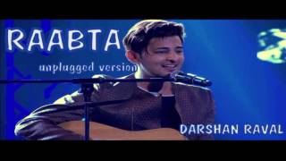 Download lagu Raabta unplugged version darshan raval mp3