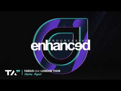 Farius Feat. London Thor - Home Again [Enhanced Progressive]