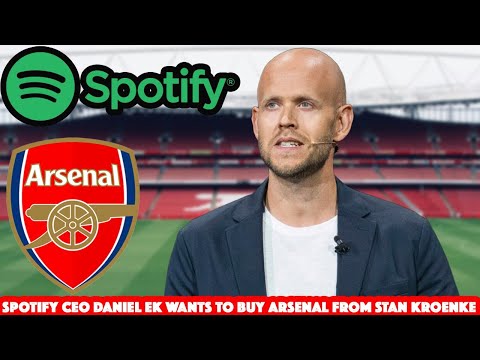 Kroenke wants £2 billion to even consider selling Arsenal to Spotify CEO Daniel Ek