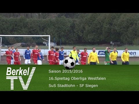 BERKEL TV 07.04.2016 = Oberliga Westfalen 16. Spieltag (Nachholspiel) SuS Stadtlohn - SF Siegen