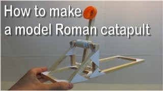 DT projects: How to make a model Roman catapult