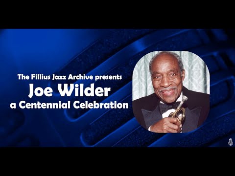 Joe Wilder: A Centennial Celebration