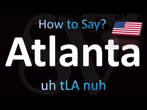 How to Pronounce Atlanta (CORRECTLY!)