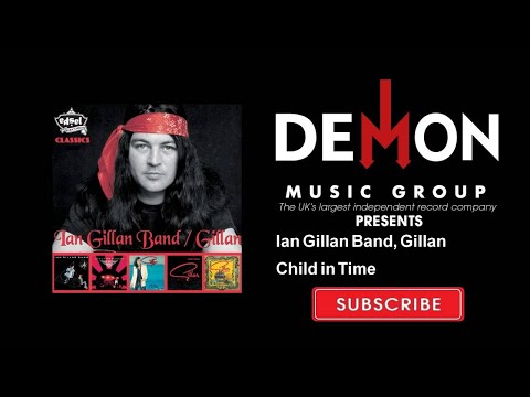 Ian Gillan Band, Gillan - Child in Time