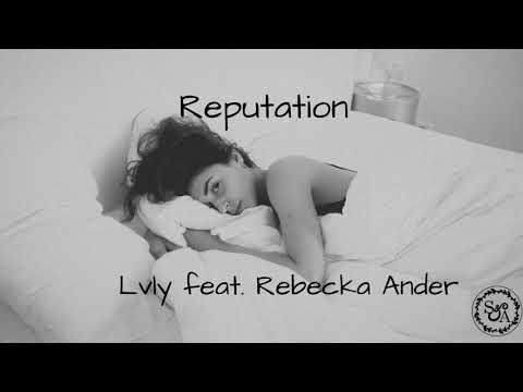 Reputation-LVLY feat. Rebecka Ander/♥️LYRICS ♥️