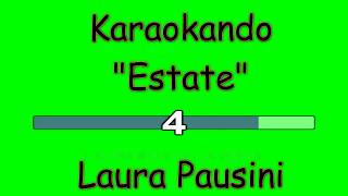 Karaoke Italiano - Estate - Laura Pausini (Testo )