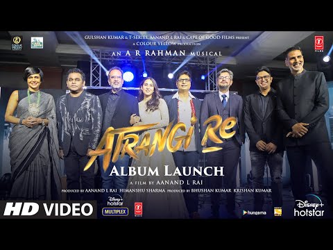 Atrangi Re album launch | A musical Night with 