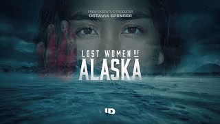 Video trailer för Lost Women of Alaska | Trailer | ID