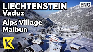 【K】Liechtenstein Travel-Vaduz[리히텐슈타인 여행-파두츠]알프스 마을 말분/Chalet/Traditional/Ski Resort/Winter Sports