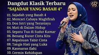 Download lagu DANGDUT KLASIK TERBARU 🎶 SAJADAH YANG BASAH 4 🎶 COCOK UNTUK MENEMANI HARI-HARIMU ☕ mp3