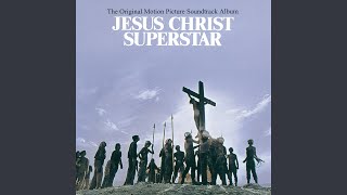 Heaven On Their Minds (From &quot;Jesus Christ Superstar&quot; Soundtrack)