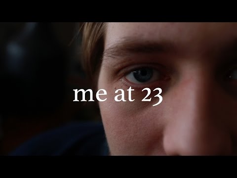 31. Me At 23 Video