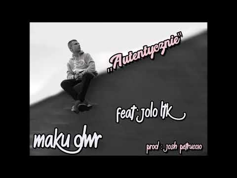 04. Maku DWR ft. Jolo LTK - Autentycznie (prod. Josh Petruccio) Ep: "13Dystrykt"