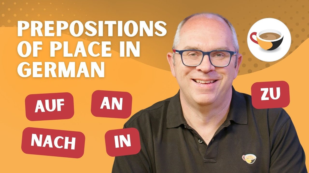 Prepositions of place in German - When to use 'auf', 'an', 'in', 'nach' and 'zu' | CBG Show 2.02