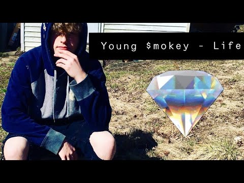 Young $mokey - Life recorded by:Bradley Buchanan