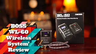 Video thumbnail for BOSS WL-60 Wireless Guitar System Overview and Review by Performer Magazine