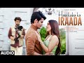 Hain Kaha Ka Iraada Audio Samarth Jurel Akriti Negi Tanishk Bagchi Salman Ali Manoj Muntashir