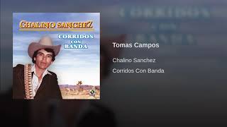 Chalino Sánchez - Tomas Campos