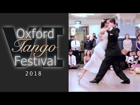Oxford Tango Festival 2018 - Neri and Yanina (1/2)