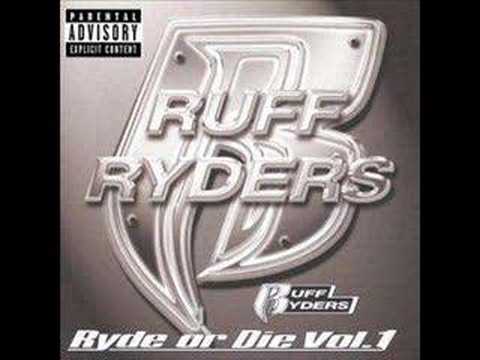 Ruff Ryders Vol. 1 - Ryde Or Die