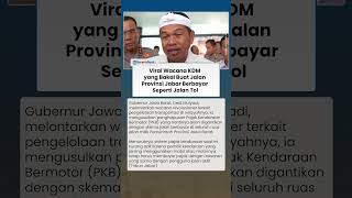 Viral Wacana KDM yang Bakal Buat Jalan Provinsi Jabar Berbayar Seperti Jalan Tol