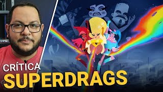 Recenzja i komentarz do 1. sezonu Super Drags