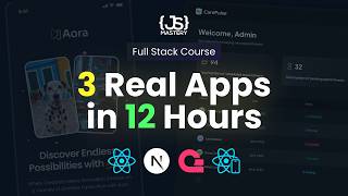 Build and Deploy 3 Modern Apps and Get Hired as Full Stack Developer Full 12-Hour Course