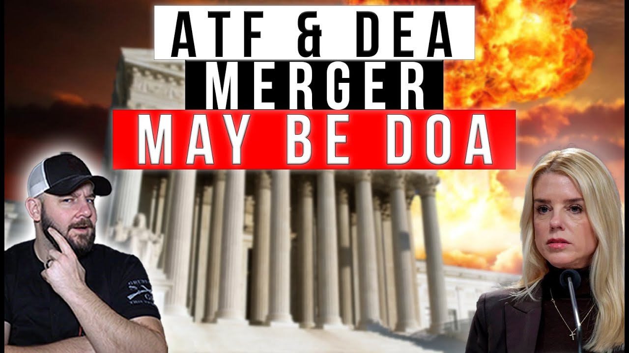 BREAKING: MERGER ATF & DEA Is Not Possible | New Documents Show That It CANNOT Be Done CURRENTLY...