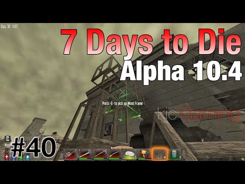 Silly wasteland idea, part 1 - Ep. 40 - 7 Days to Die alpha 10.4 Let's Play (clean; 60 FPS)