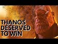 Thanos Deserved To Win