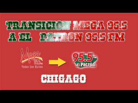 Transicion Mega 95.5 a El Patron 95.5 FM Chicago
