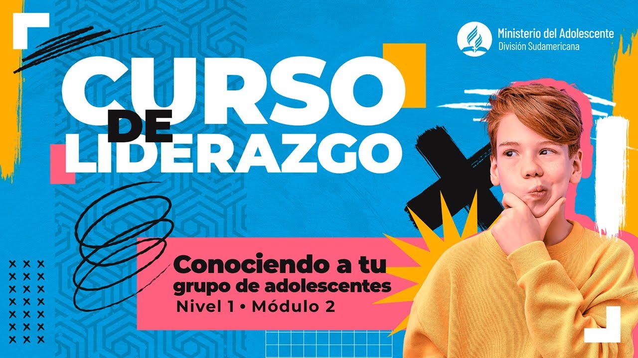 Nivel 1 - Modulo 2 | CURSO DE LIDERAZGO - Adolescentes