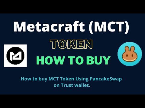 How to Buy Metacraft Token (MCT Using PancakeSwap On Trust Wallet